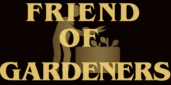 Friend of Gardeners